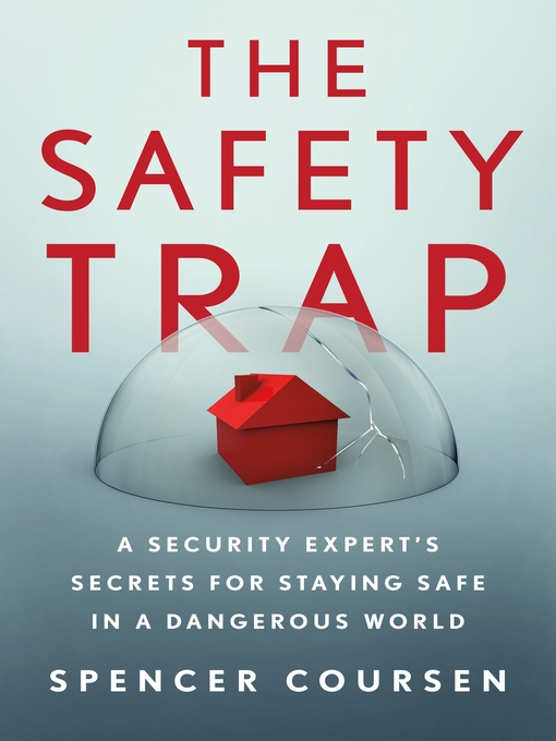 Title details for The Safety Trap by Spencer Coursen - Available